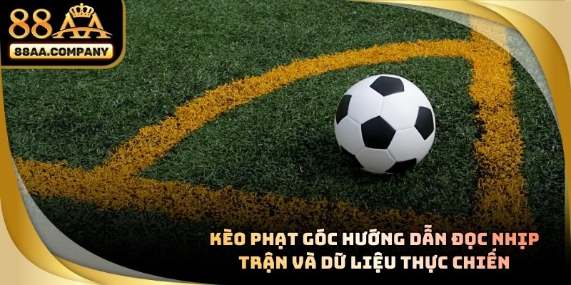 KÈO PHẠT GÓC